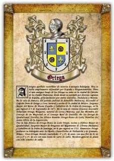 Apellido Ortega / Origen, Historia Y Heráldica De Los Linajes Y Apellidos Españoles E Hispanoamericanos
