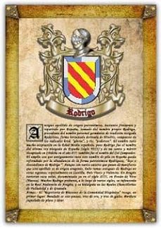 Apellido Rodrigo / Origen, Historia Y Heráldica De Los Linajes Y Apellidos Españoles E Hispanoamericanos