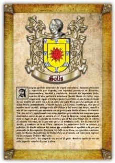 Apellido Solís / Origen, Historia Y Heráldica De Los Linajes Y Apellidos Españoles E Hispanoamericanos