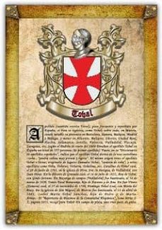 Apellido Tobal / Origen, Historia Y Heráldica De Los Linajes Y Apellidos Españoles E Hispanoamericanos