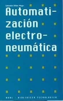 Libro, Audiolibro Automatizacion Electroneumatica Automatizacion Electroneumatica