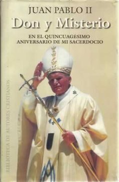 Libro, Audiolibro Don Y Misterio: En El Quincuagesimo Aniversario De Mi Sacerdocio Don Y Misterio: En El Quincuagesimo Aniversario De Mi Sacerdocio