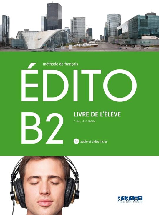 Edito B2 1º Eleve + Cd + Dvd (Edición En Francés)