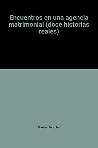 Libro, Audiolibro Encuentros En Una Agencia Matrimonial: 12 Historias Reales Encuentros En Una Agencia Matrimonial: 12 Historias Reales