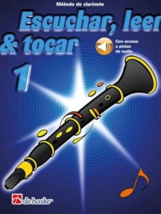 Escuchar, Leer Y Tocar El Clarinete