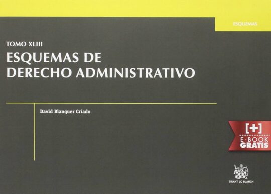 Esquemas De Derecho Administrativo, Tomo Xliii