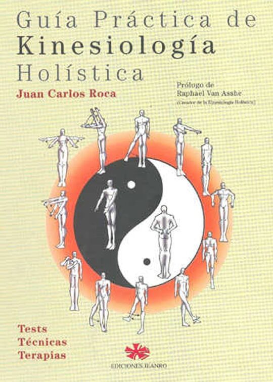 Libro, Audiolibro Kinesiologia Holistica: Tests, Tecnicas, Terapias Kinesiologia Holistica: Tests, Tecnicas, Terapias