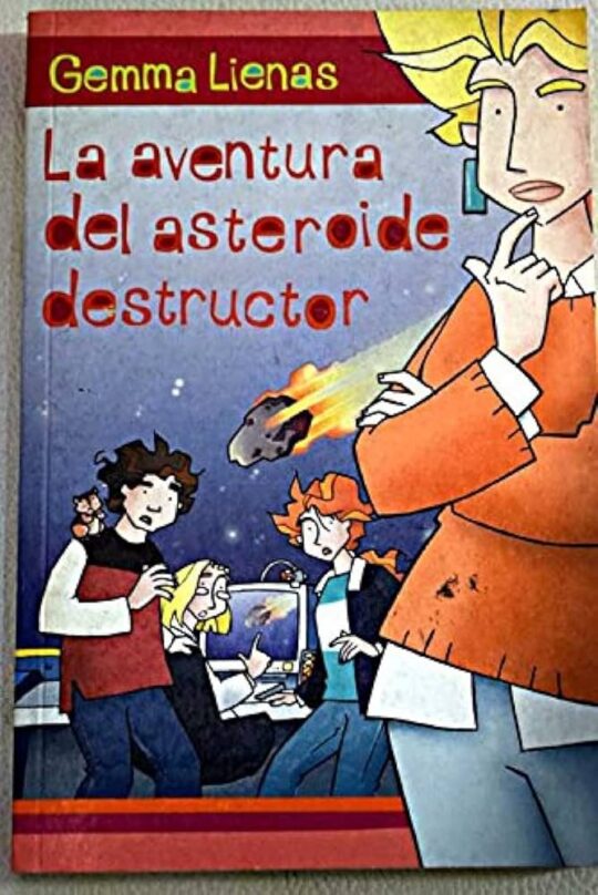 L Aventura De L Asteroide Destructor (Edición En Catalán)