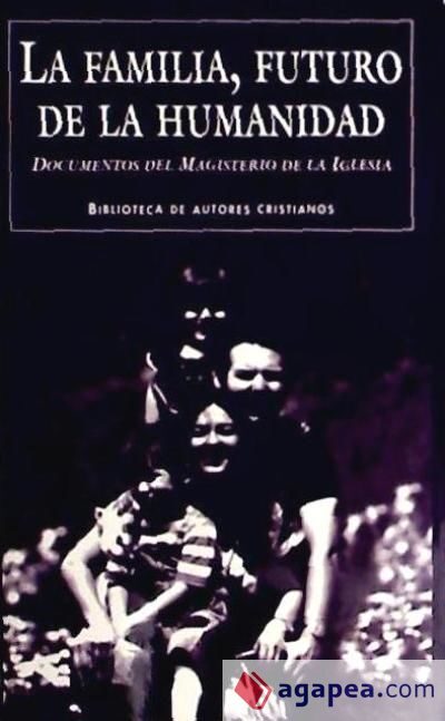 La Familia, Futuro De La Humanidad