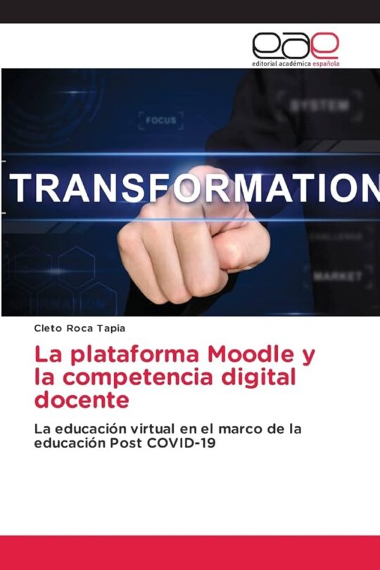 La Plataforma Moodle Y La Competencia Digital Docente