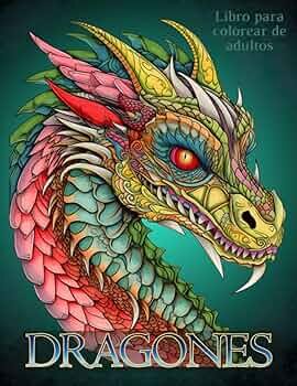 Libro Para Colorear De Dragones Para Adultos