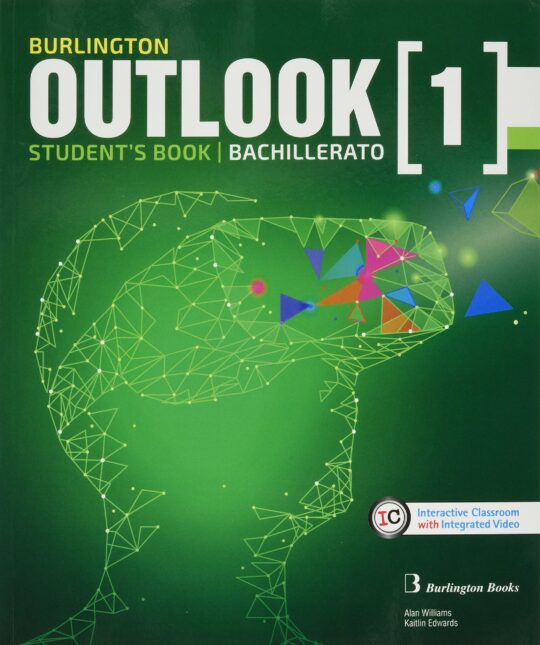 Outlook Bachillerato 1º Alumno (Edición En Inglés)