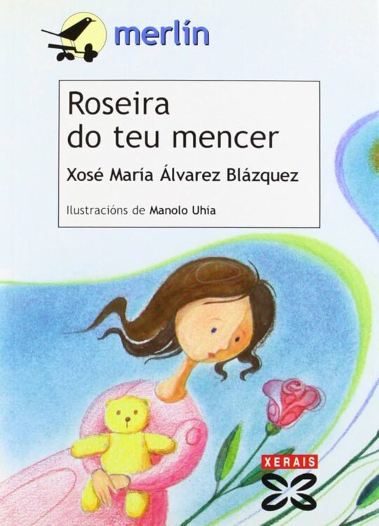 Roseira Do Teu Mencer (Edición En Gallego)