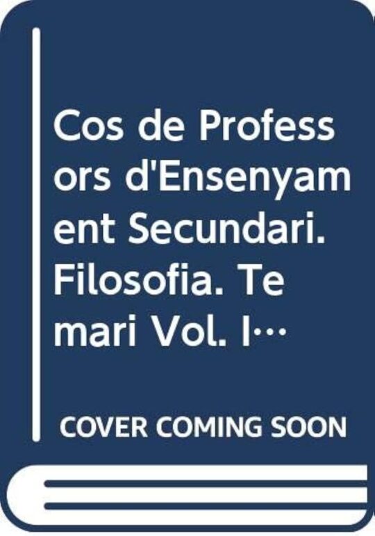 Temari Oposicions (Vol. Iv): Cos Professors D Ensenyament Secunda Ri: Biologia I Geologia (Edición En Catalán)