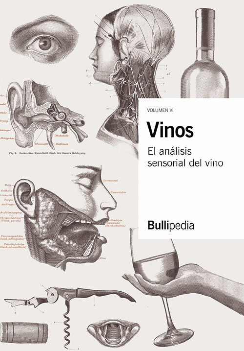 Libro, Audiolibro Vinos (Vol. Vi) El Analisis Sensorial Del Vino -Bullipedia- Vinos (Vol. Vi) El Analisis Sensorial Del Vino -Bullipedia-